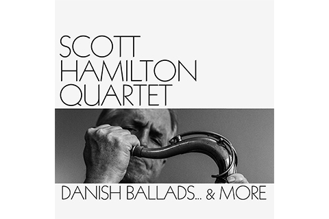 LP: Scott Hamilton - Danish Ballads … & More (150g vinyl LP)