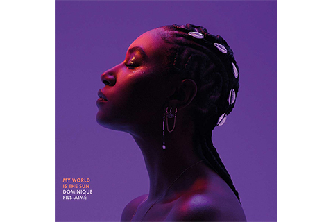 LP: Dominique Fils-Aimé - My World Is The Sun | Virgin Vinyl (2x 180g vinyl LP)